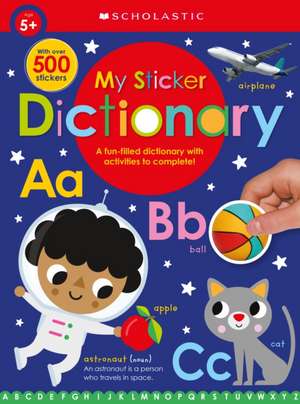 My Sticker Dictionary: Scholastic Early Learners (Sticker Book) de Scholastic