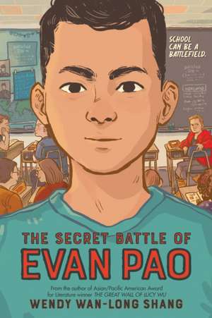 The Secret Battle of Evan Pao de Wendy Wan-Long Shang