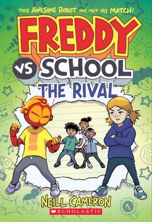 Cameron, N: Freddy vs. School: The Rival (Freddy vs. School