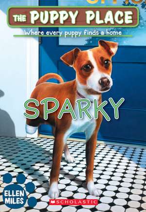 Sparky (the Puppy Place #62) de Ellen Miles