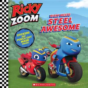 Ricky Meets Steel Awesome (Ricky Zoom) de Eric Geron