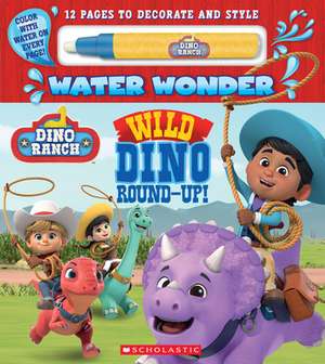 Wild Dino Round-Up! (a Dino Ranch Water Wonder Storybook) de Terrance Crawford