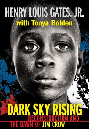 Dark Sky Rising: Reconstruction and the Dawn of Jim Crow (Scholastic Focus) de Henry Louis Gates Jr