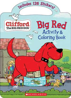 Big Red Activity & Coloring Book (Clifford the Big Red Dog) de Cala Spinner