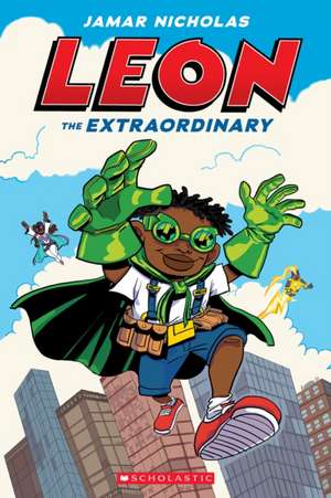 Leon the Extraordinary: A Graphic Novel (Leon #1) de Jamar Nicholas