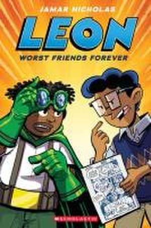 Leon: Worst Friends Forever: A Graphic Novel (Leon #2) de Jamar Nicholas