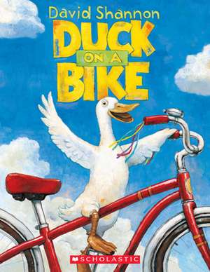 Duck on a Bike de David Shannon