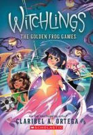 The Golden Frog Games (Witchlings 2) de Claribel A Ortega