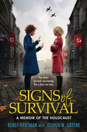 Signs of Survival: A Memoir of the Holocaust de Renee Hartman