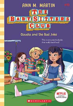 Claudia and the Bad Joke (the Baby-Sitters Club #19) de Ann M. Martin