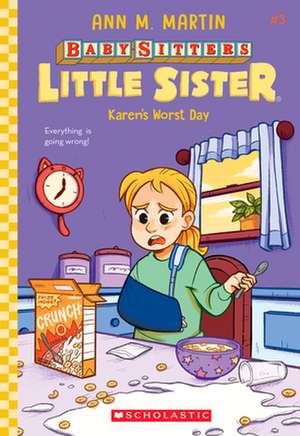 Karen's Worst Day (Baby-Sitters Little Sister #3) de Ann M. Martin