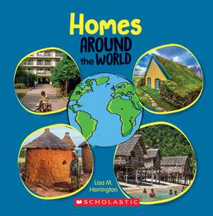 Homes Around the World (Around the World) de Lisa M Herrington