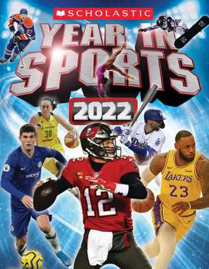 Scholastic Year in Sports 2022 de James Buckley Jr.