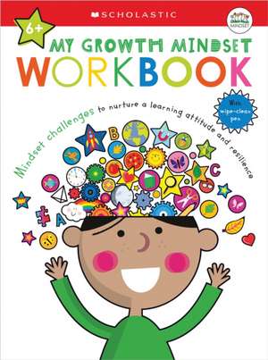 My Growth Mindset Workbook: Scholastic Early Learners (My Growth Mindset) de Scholastic