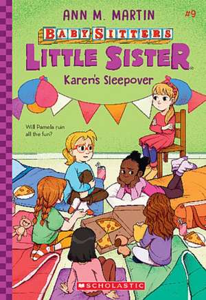 Karen's Sleepover (Baby-Sitters Little Sister #9) de Ann M. Martin