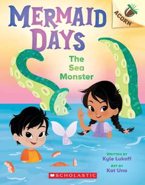 The Sea Monster: An Acorn Book (Mermaid Days #2) de Kyle Lukoff