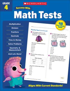 Scholastic Success with Math Tests Grade 4 Workbook de Scholastic Teaching Resources