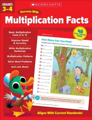 Scholastic Success with Multiplication Facts Grades 3-4 Workbook de Scholastic Teaching Resources