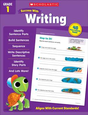 Scholastic Success with Writing Grade 1 Workbook de Scholastic Teaching Resources