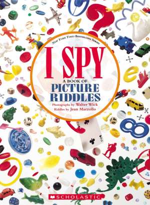 I Spy: A Book of Picture Riddles de Jean Marzollo