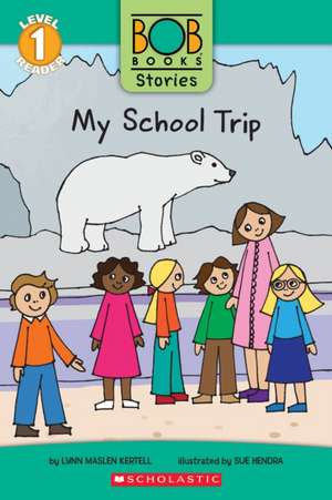 My School Trip (Bob Books Stories: Scholastic Reader, Level 1) de Lynn Maslen Kertell