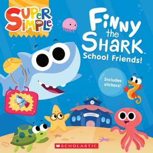 Finny the Shark: School Friends! (Super Simple Storybooks) de Melissa Maxwell