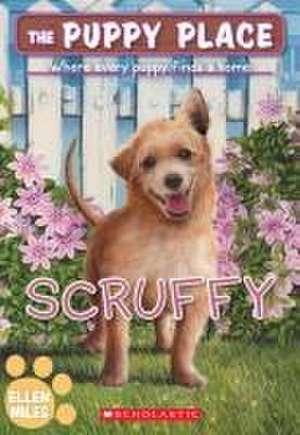 Scruffy (the Puppy Place #67) de Ellen Miles