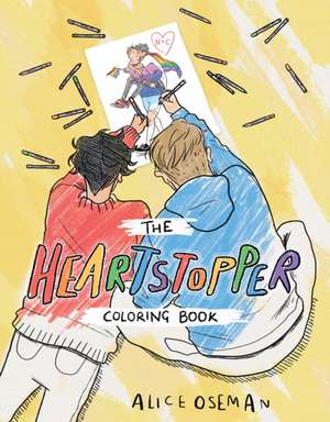 The Official Heartstopper Coloring Book de Alice Oseman