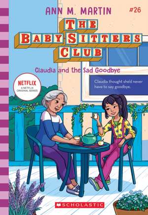 Claudia and the Sad Good-Bye (the Baby-Sitters Club #26) de Ann M. Martin