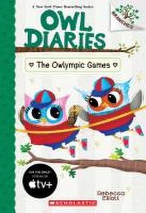 The Owlympic Games: A Branches Book (Owl Diaries #20) de Rebecca Elliott