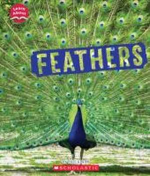 Feathers (Learn About: Animal Coverings) de Eric Geron