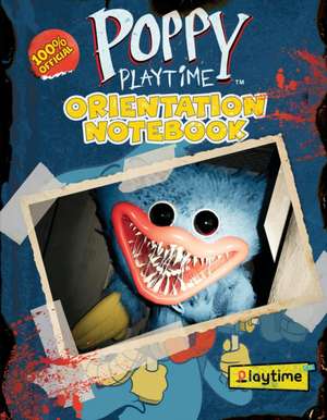 Orientation Notebook (Poppy Playtime) de Scholastic