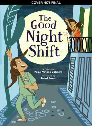 The Good Night Shift de Romy Natalia Goldberg