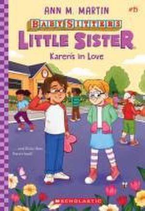 Karen's in Love (Baby-Sitters Little Sister #15) de Ann M. Martin