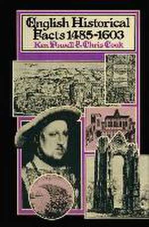 English Historical Facts 1485–1603 de Ken Powell