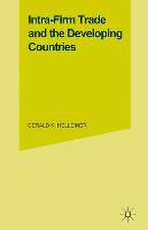 Intra-Firm Trade and the Developing Countries de G. K. Helleiner