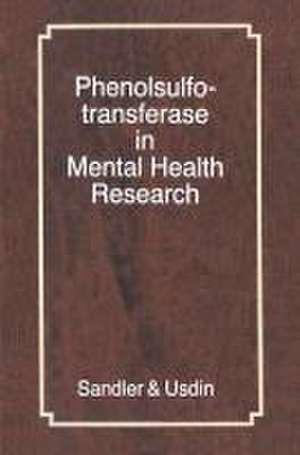 Phenolsulfotransferase in Mental Health Research de Merton Sandler