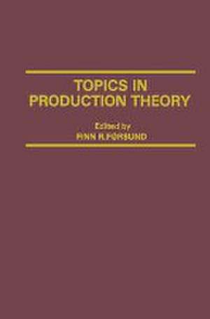 Topics in Production Theory de Finn R. Forsund