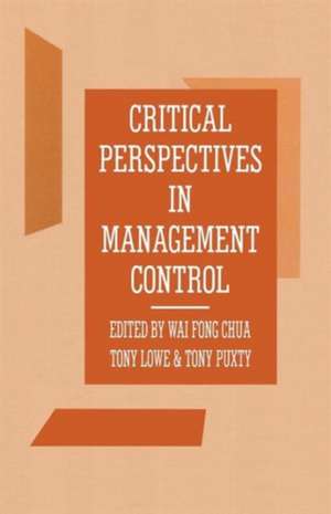 Critical Perspectives in Management Control de Wai Fong Chua