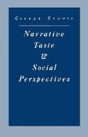 Narrative Taste and Social Perspectives: The Matter of Quality de George H. Szanto