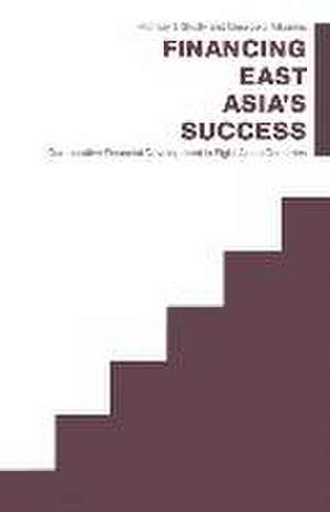 Financing East Asia’s Success: Comparative Financial Development in Eight Asian Countries de Michael T. Skully