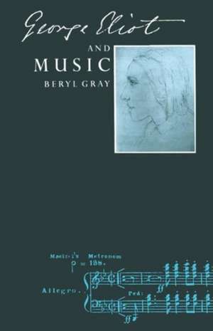 George Eliot and Music de Beryl Gray