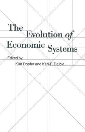 The Evolution of Economic Systems: Essays in Honor of Ota Sik de Kurt Dopfer