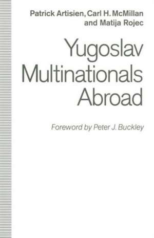 Yugoslav Multinationals Abroad de Patrick F.R. Artisien