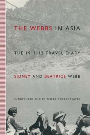 The Webbs in Asia: The 1911–12 Travel Diary de Sidney Webb