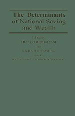 The Determinants of National Saving and Wealth: Proceedings of a Conference held by the International Economic Association at Bergamo, Italy de Richard Hemming