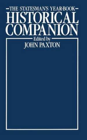 The Statesman’s Year-Book Historical Companion de John Paxton