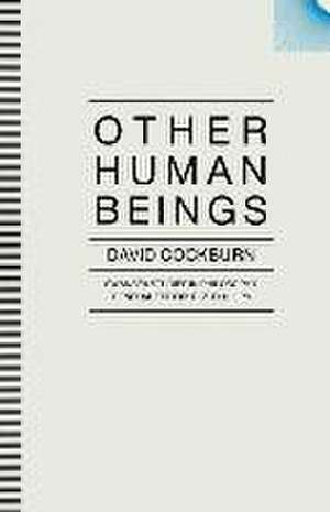 Other Human Beings de David Cockburn