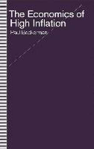 The Economics of High Inflation de Paul Beckerman