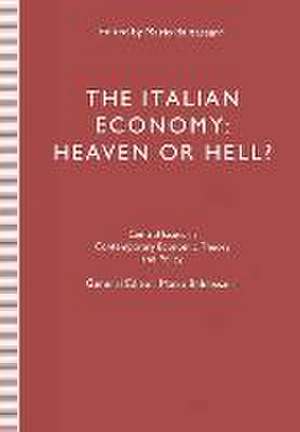 The Italian Economy: Heaven or Hell? de Mario Baldassarri